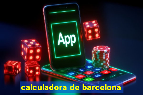 calculadora de barcelona